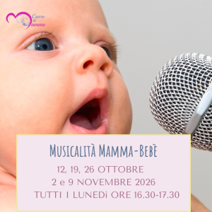Percorso di Musicalità e Relazione Mamma-Bebè 12/10/ 2026